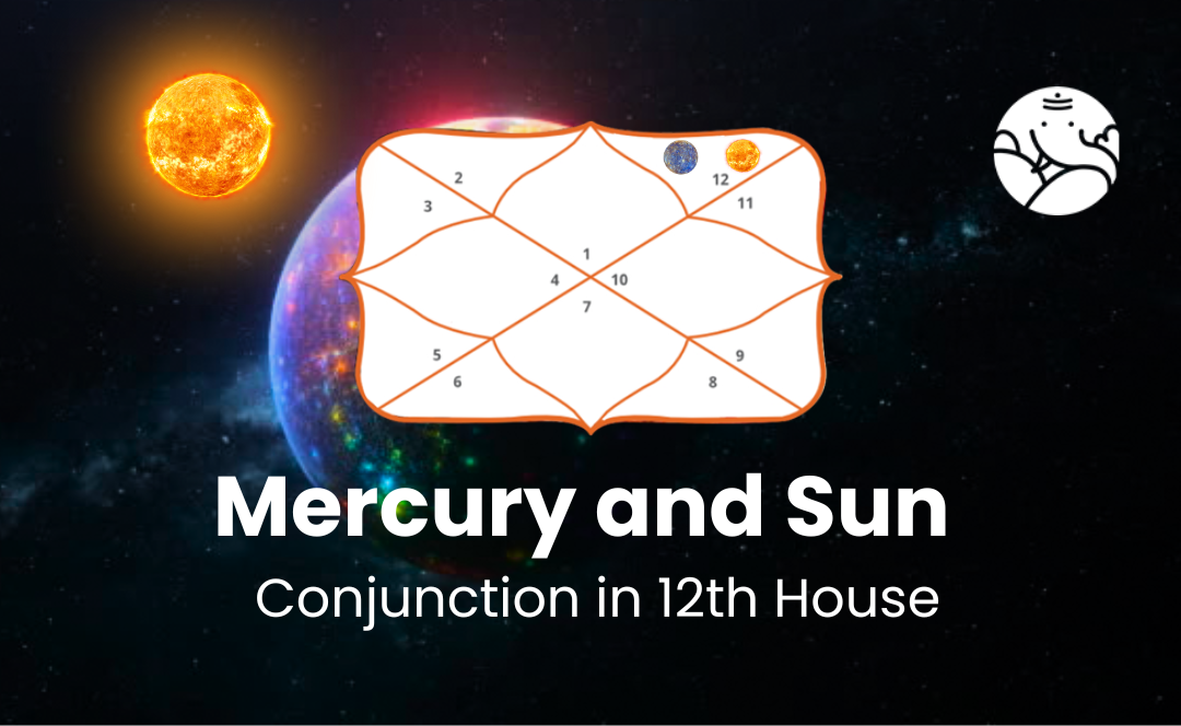 Mercury and Sun Conjunction in 12th House - Know its Effects