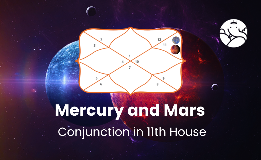 Mercury and Mars Conjunction in 11th House - Know its Effects