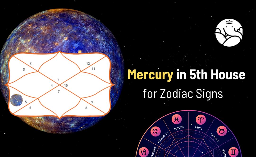 Mercury in 5th House Effects of All Zodiac Signs