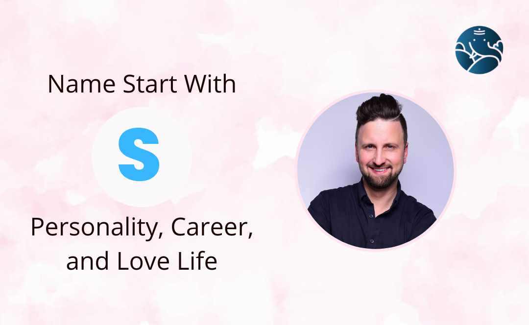 Name Start With S - Personality, Career, and Love Life