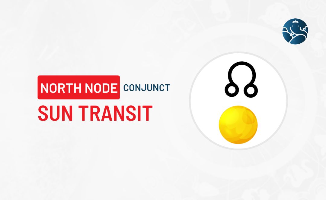 North Node Conjunct Sun Transit - Know its Effects