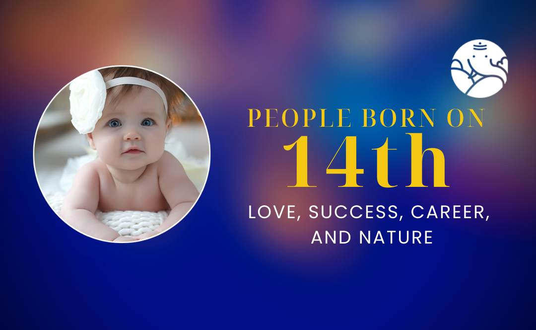 People Born On 14th: Personality, Love, Career, And Nature