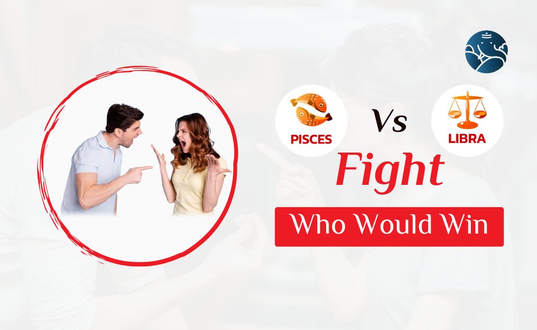 Pisces vs Libra Fight Who Would Win Bejan Daruwalla