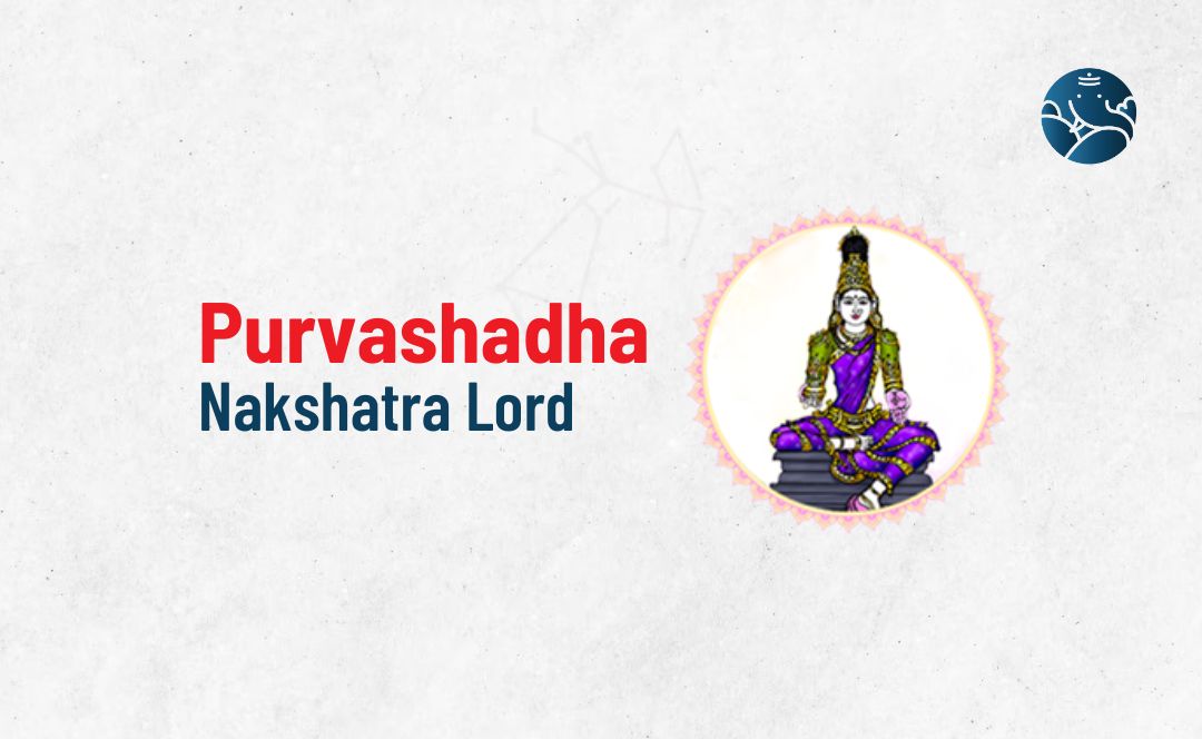 Purvashada Nakshatra Lord - Divine Aspects