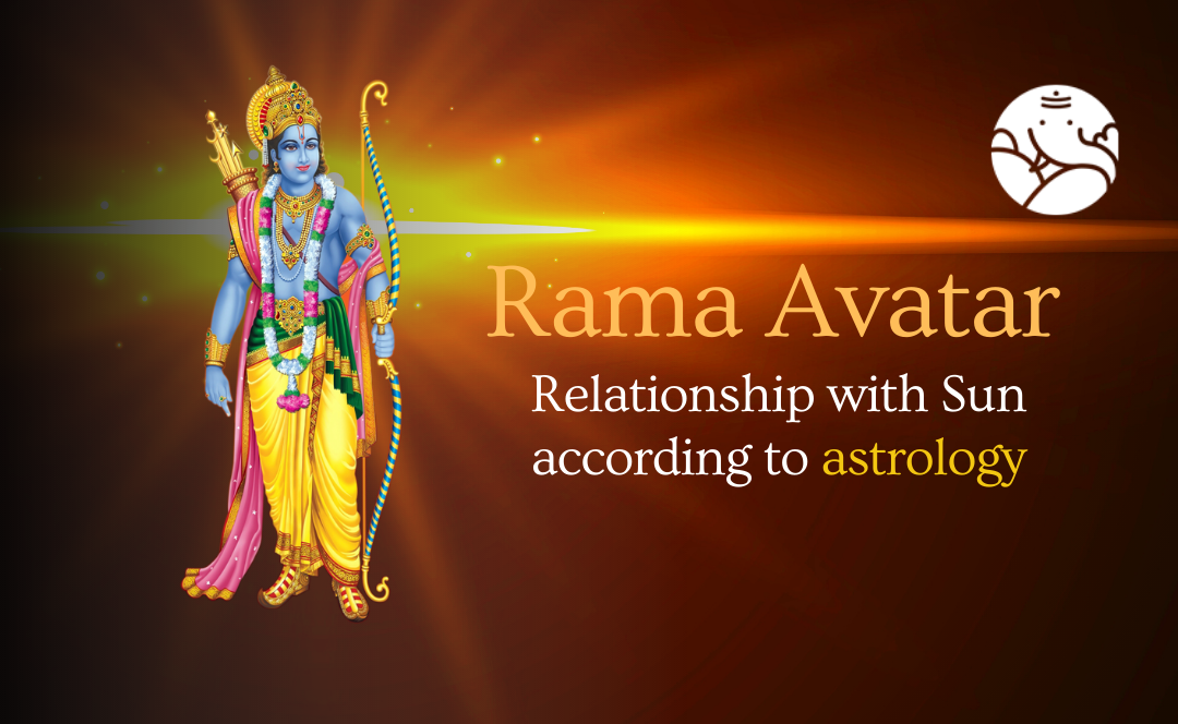 Rama Avatar Relationship with Sun - In Astrology