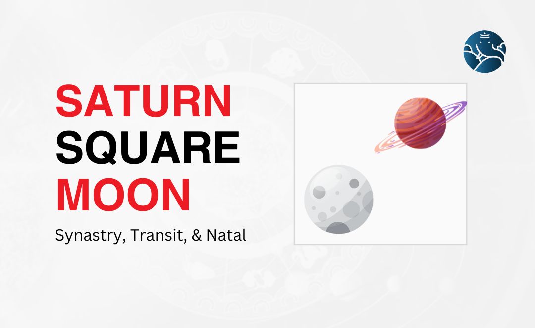 Saturn Square Moon Synastry, Transit, and Natal