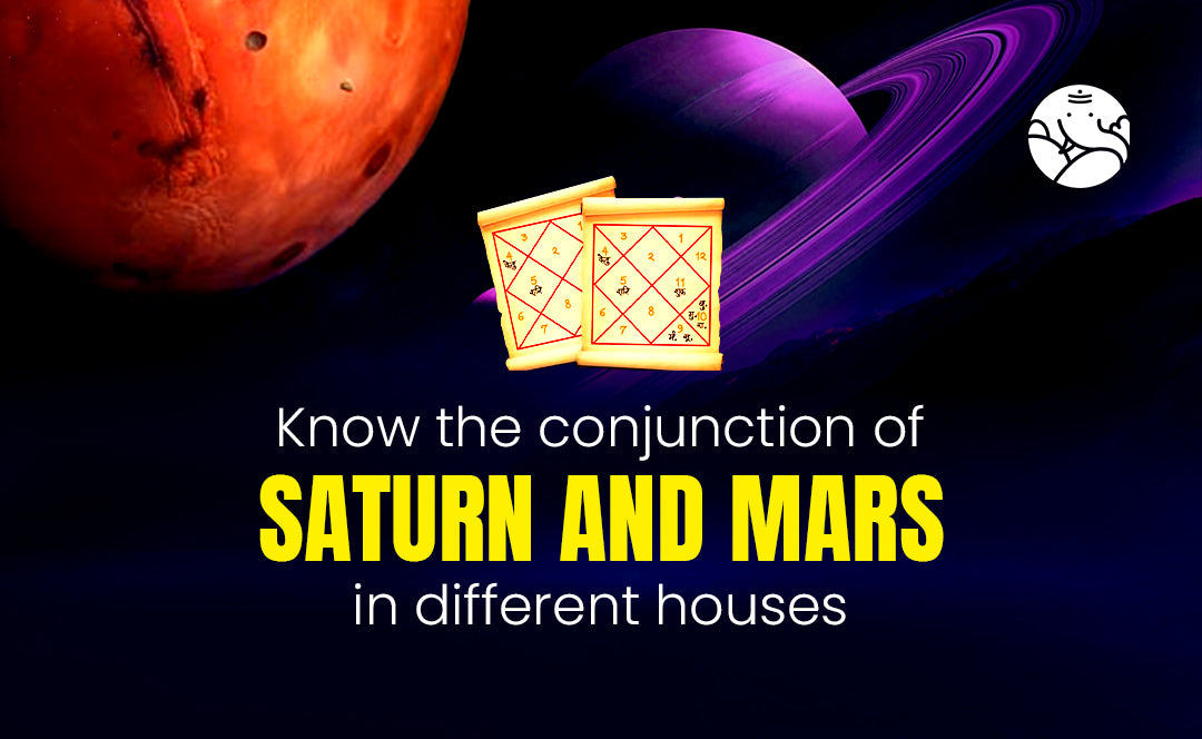 Saturn and Mars Conjunction - Shani Mangal Yuti