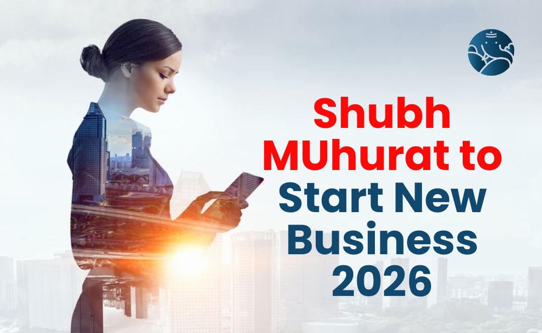 Shubh Muhurat to Start New Business 2026