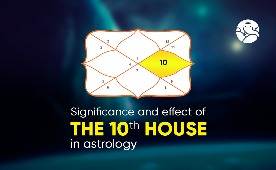 10th House in Astrology Significance and Effect
