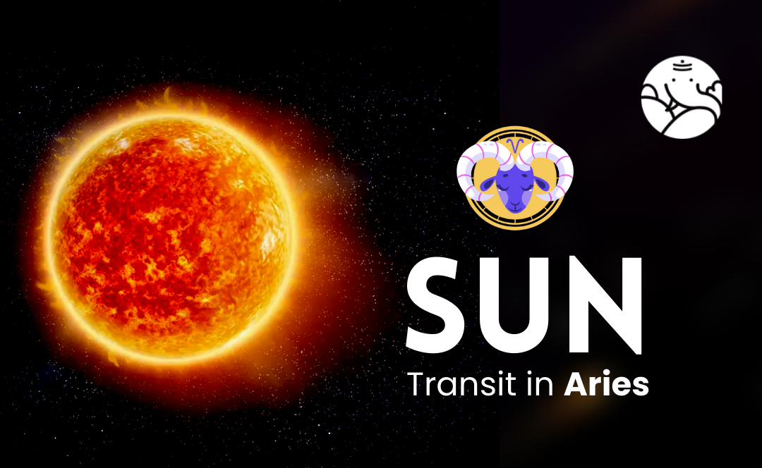 Sun Transit in Aries - What Will Be Its Effect On You