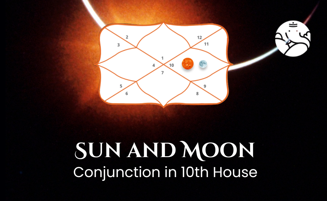 Sun And Moon Conjunction In 10th House - Know its Effects