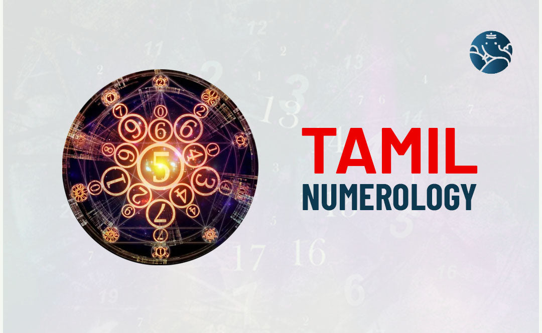 Tamil Numerology - Meaning, Calculator, Chart & Numbers