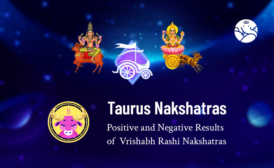 Taurus Nakshatras: Vrishabh Rashi Nakshatras