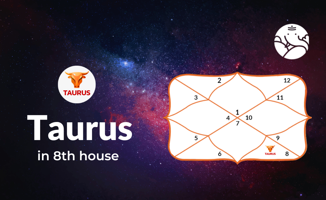 Taurus In 8th House: Positive and Negative Effects