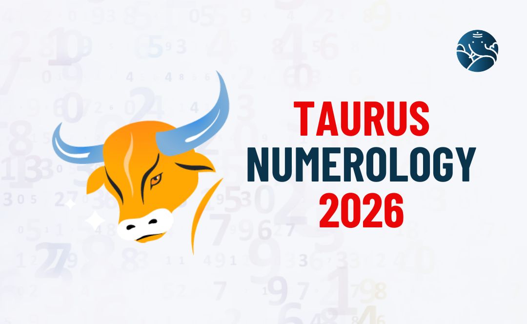 Taurus Numerology 2026 - Vrishabh Rasi Numerology Number 2026