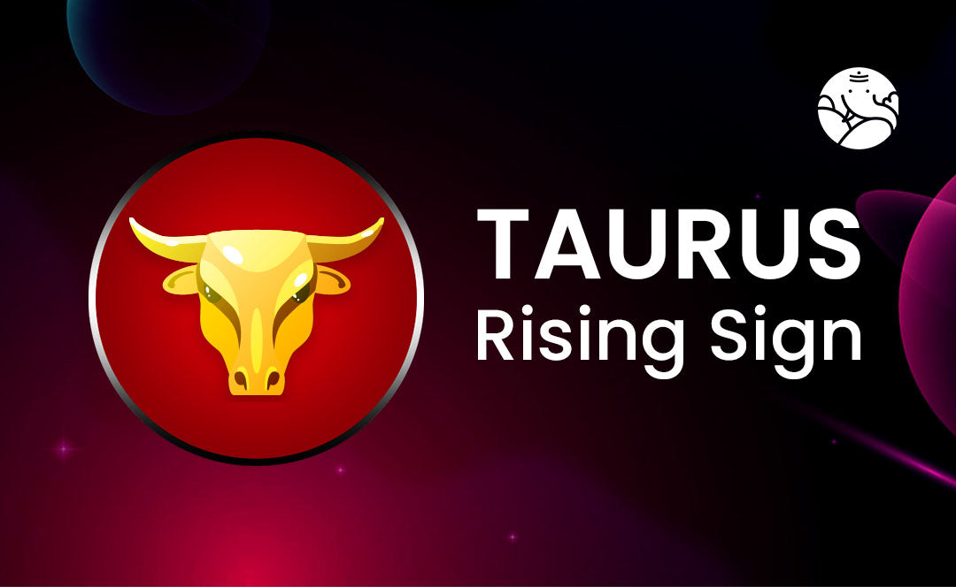Taurus Rising Sign Taurus Rising Meaning, Appearance, Man and Woman