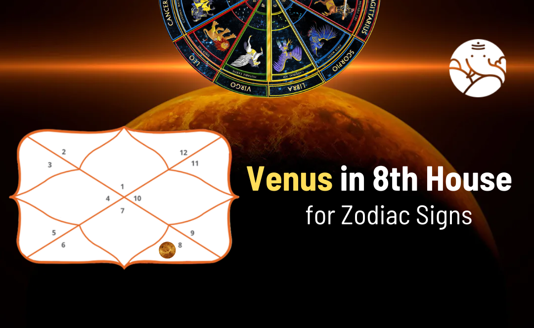 Venus in 8th House Effects of All Zodiac Signs