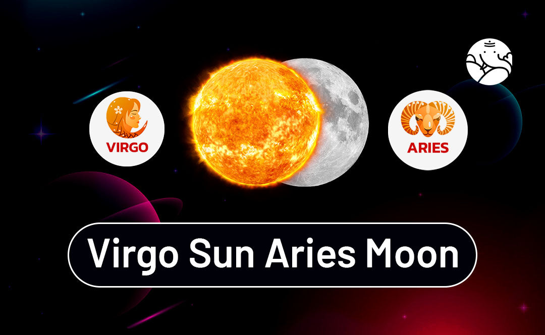 Virgo Sun Aries Moon: Personalities of Both
