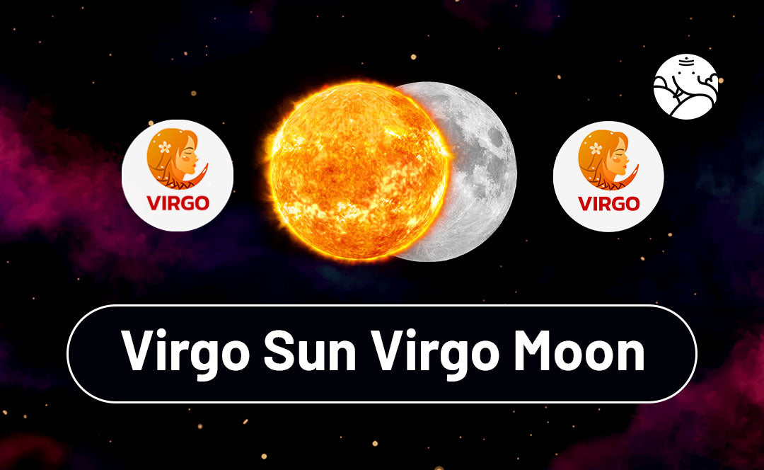 Virgo Sun Virgo Moon: Personalities of Both