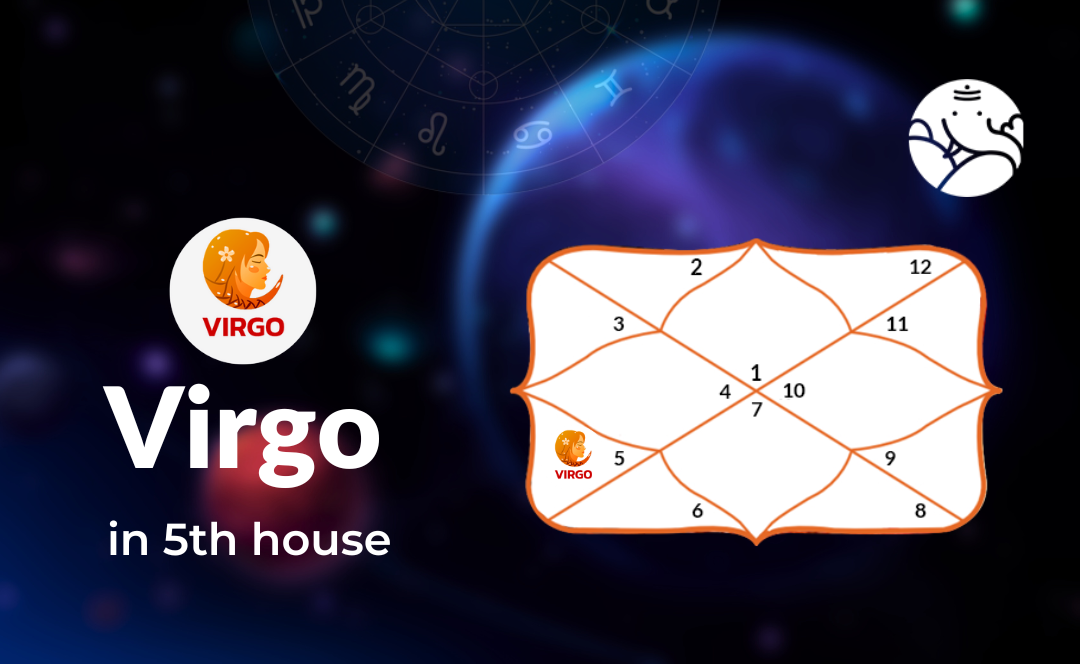Virgo in 5th house - Positive and Negative Effects
