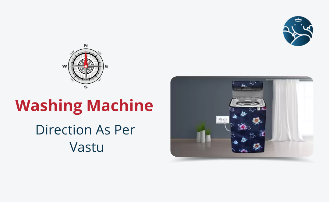 Washing Machine Direction As Per Vastu Bejan Daruwalla