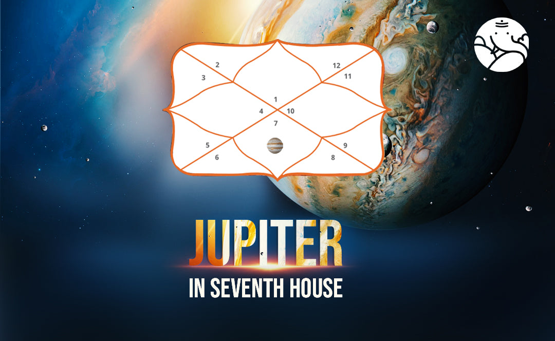 Jupiter In The 7th House Navamsa - Marriage, Love, Spouse, Appearance & Career
