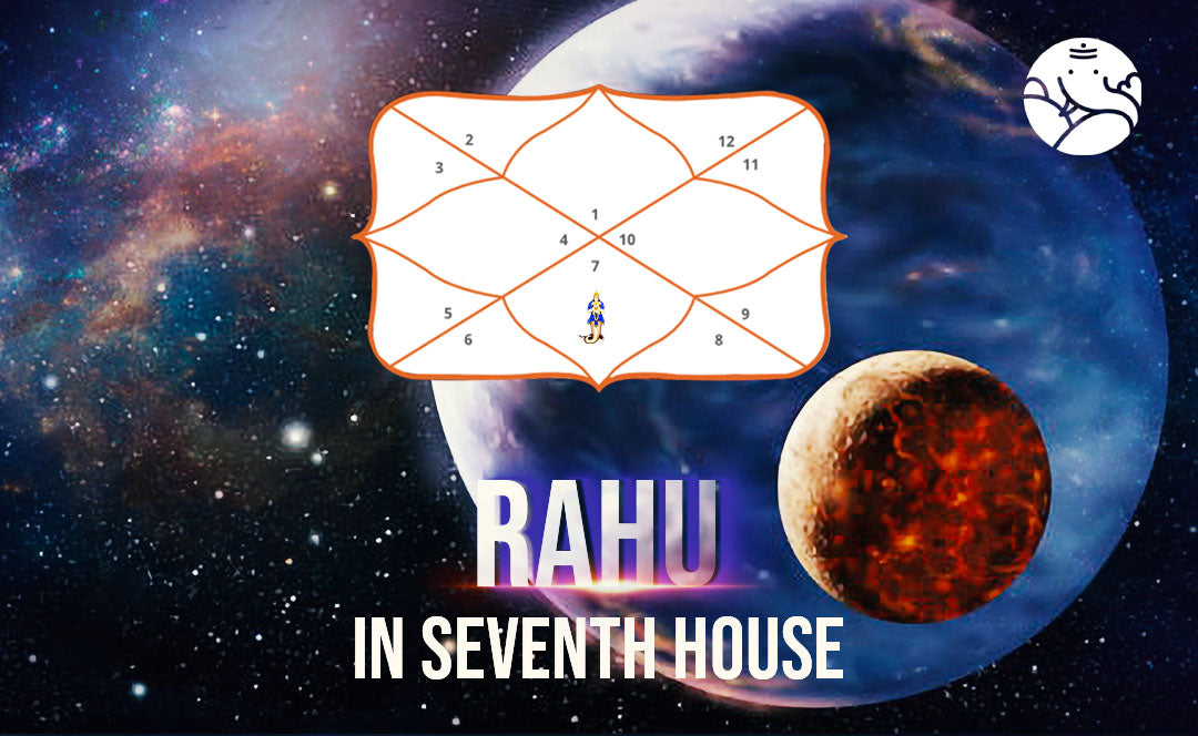 Rahu In The 7th House Navamsa Marriage, Love & Spouse Appearance