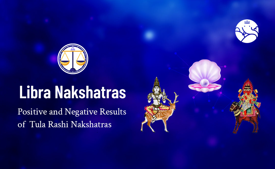 Libra Nakshatras: Tula Rashi Nakshatras