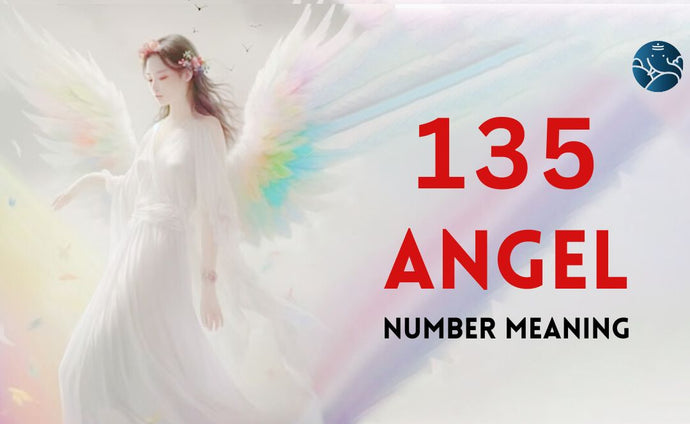 135 Angel Number Meaning, Love, Marriage, Career, Health and Finance