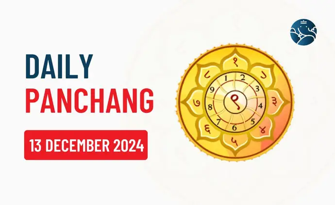 13 December 2024 Panchang & Daily Panchang