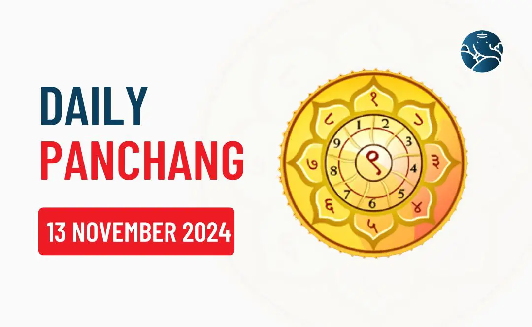 13 November 2024 Panchang & Daily Panchang