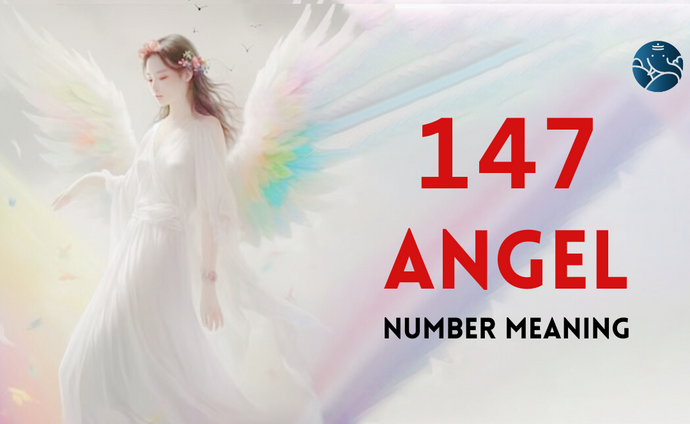 147 Angel Number Meaning, Love, Marriage, Career, Health and Finance