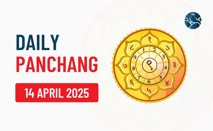 14 April 2025 Panchang & Daily Panchang