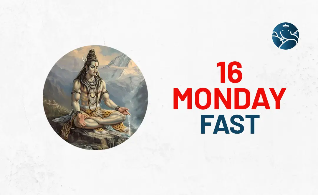 16 Monday Fast - 16 Somvar Vrat