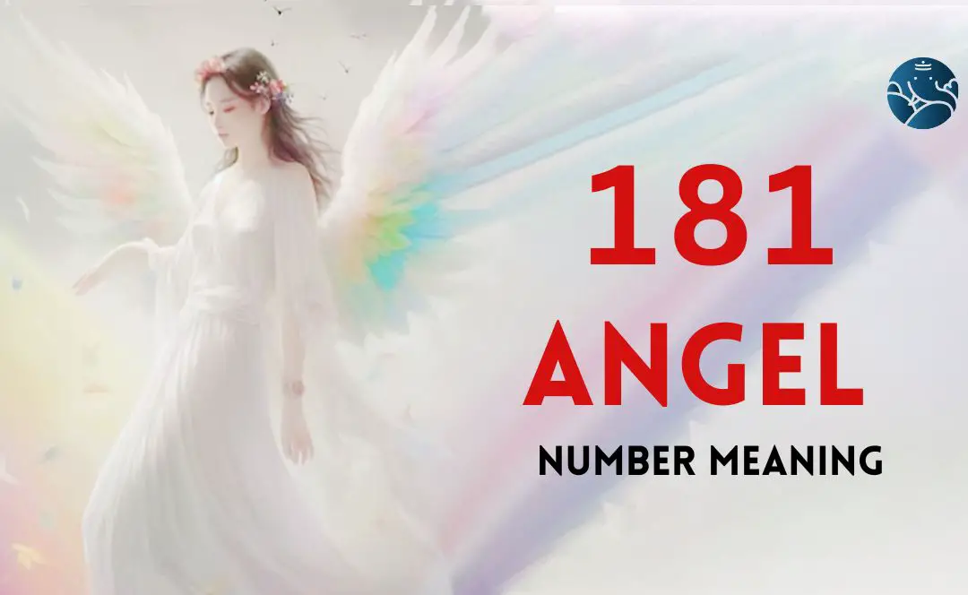 181 Angel Number Meaning, Love, Marriage, Career, Health and Finance