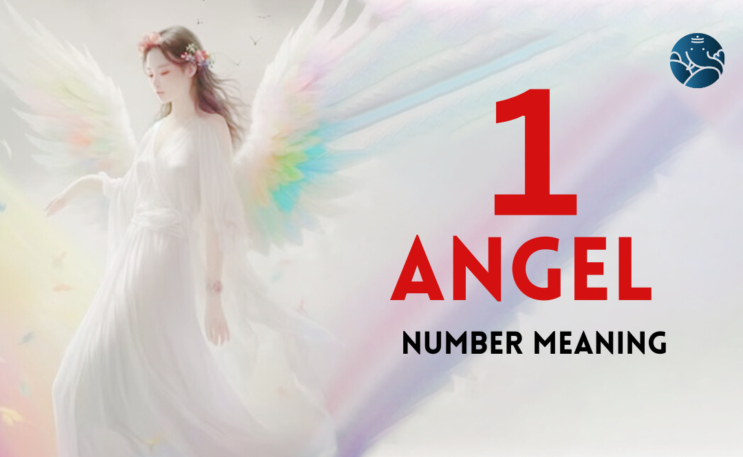 1 Angel Number Meaning, Love, Marriage, Career, Health and Finance