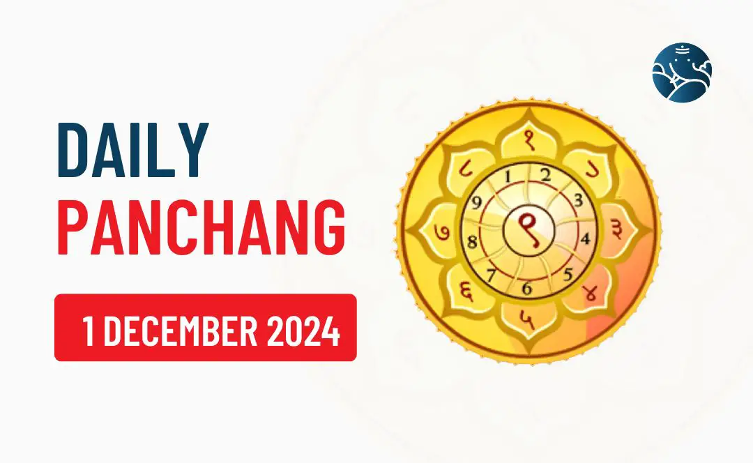 1 December 2024 Panchang & Daily Panchang