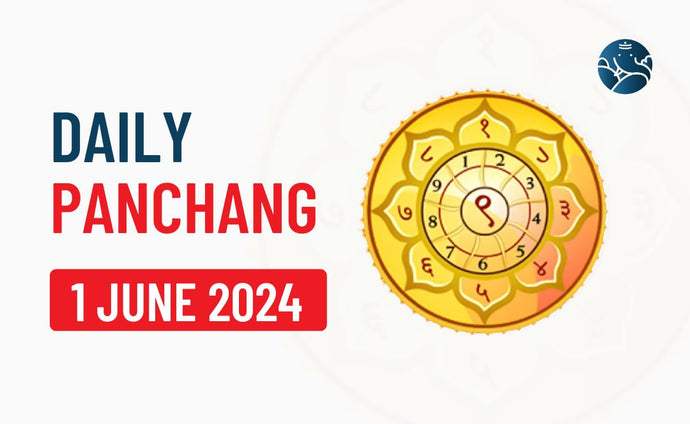 1 June 2024 Panchang & Daily Panchang