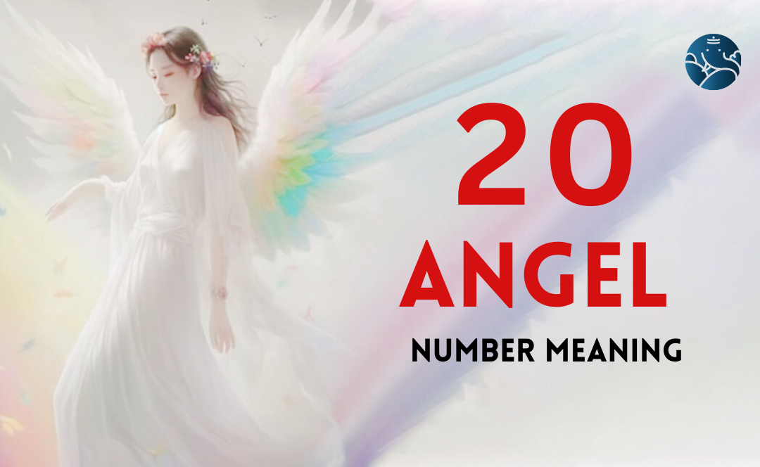 20 Angel Number Meaning, Love, Marriage, Career, Health and Finance