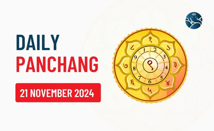 21 November 2024 Panchang & Daily Panchang