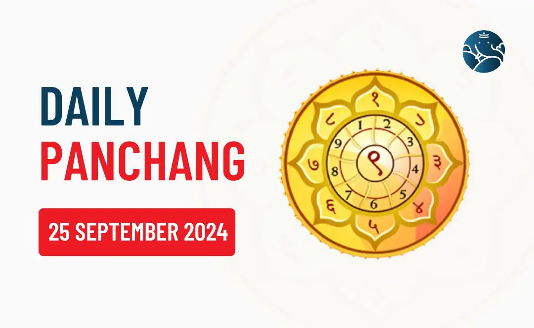 25 September 2024 Panchang & Daily Panchang