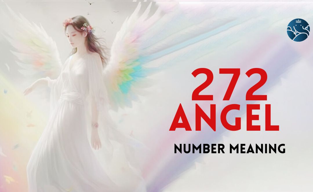 272 Lettering 272 Angel Number Meaning, Love, Marriage, Career, Health, and Finance
