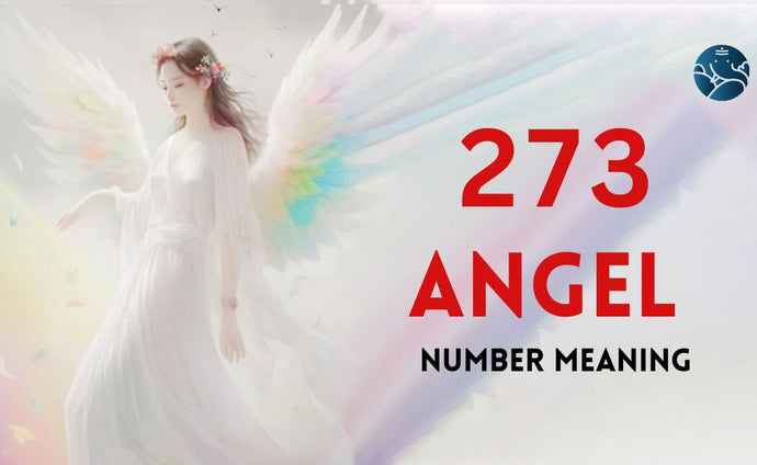 273 Angel Number Meaning, Love, Marriage, Career, Health, and Finance