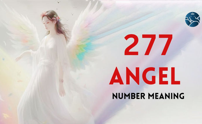 277 Angel Number Meaning, Love, Marriage, Career, Health, and Finance