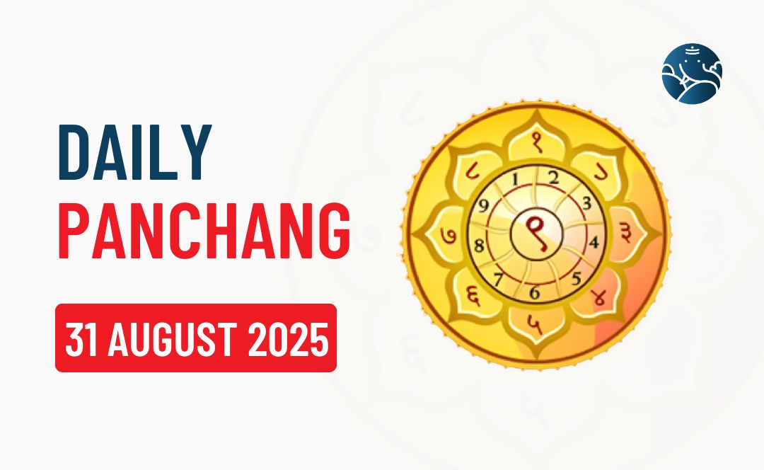 31 August 2025 Panchang & Daily Panchang