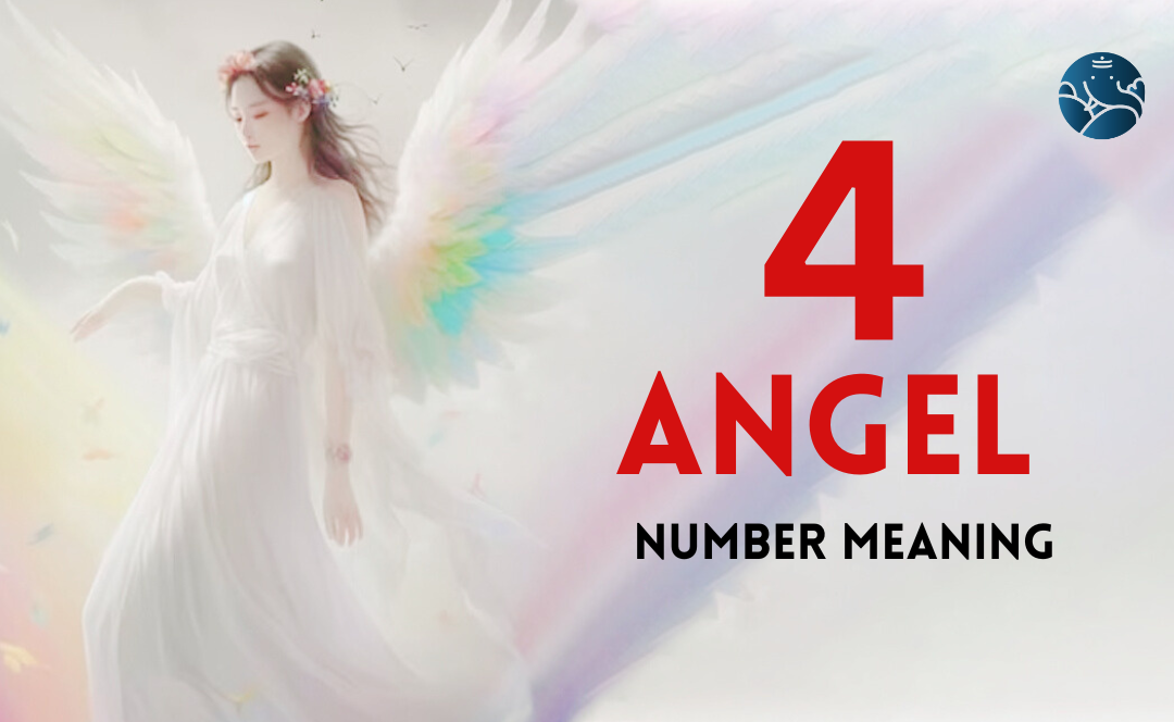 4 Angel Number Meaning, Love, Marriage, Career, Health and Finance