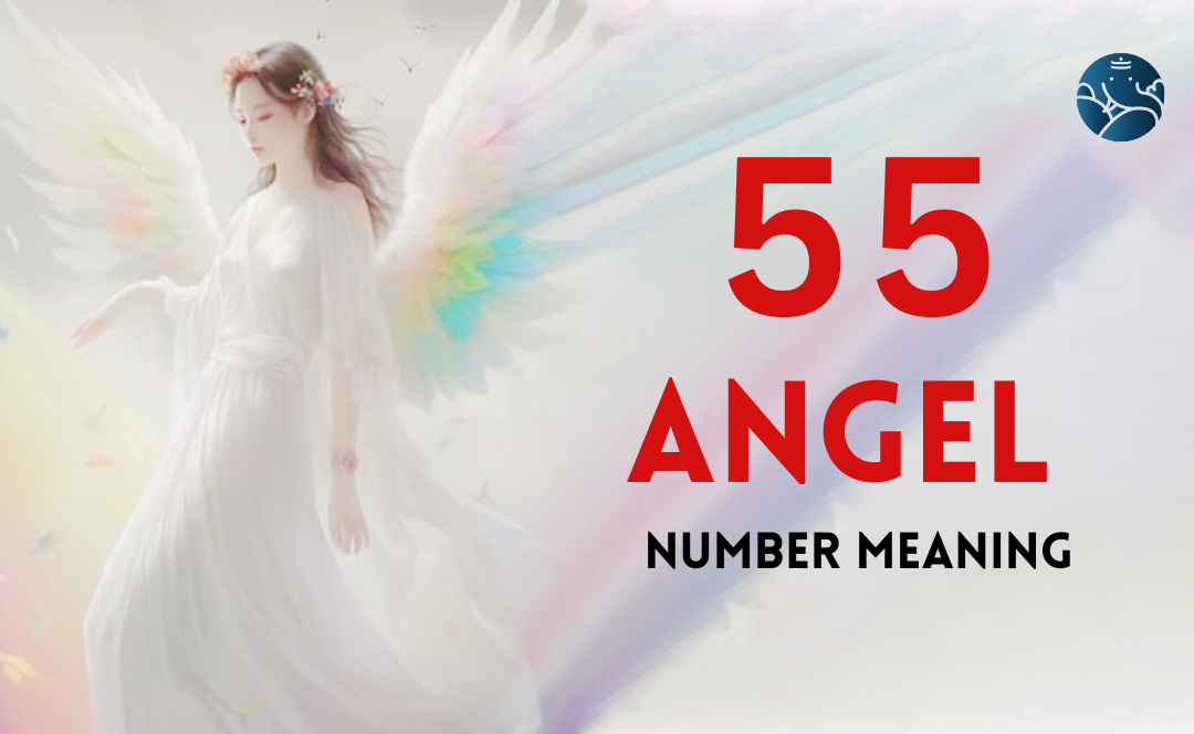 55 Angel Number Meaning, Love, Marriage, Career, Health and Finance – Bejan  Daruwalla