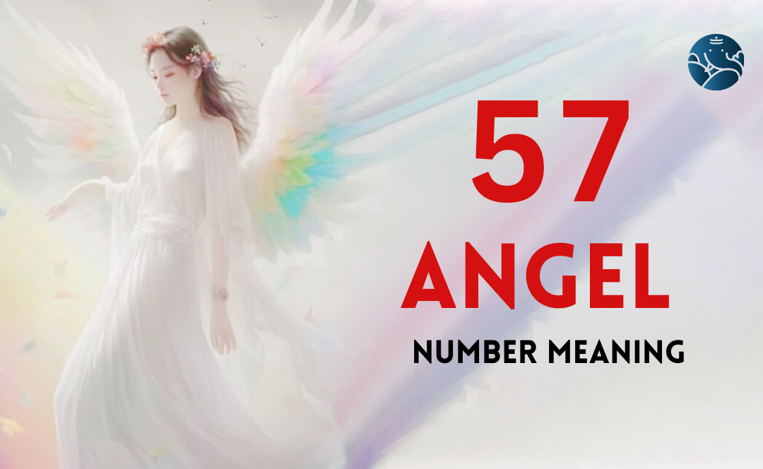 57 Angel Number Meaning, Love, Marriage, Career, Health and Finance