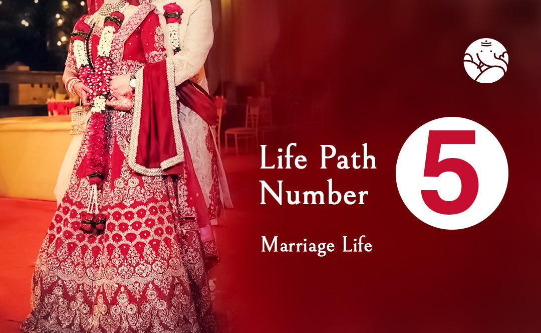 Life Path Number 5 Marriage Life