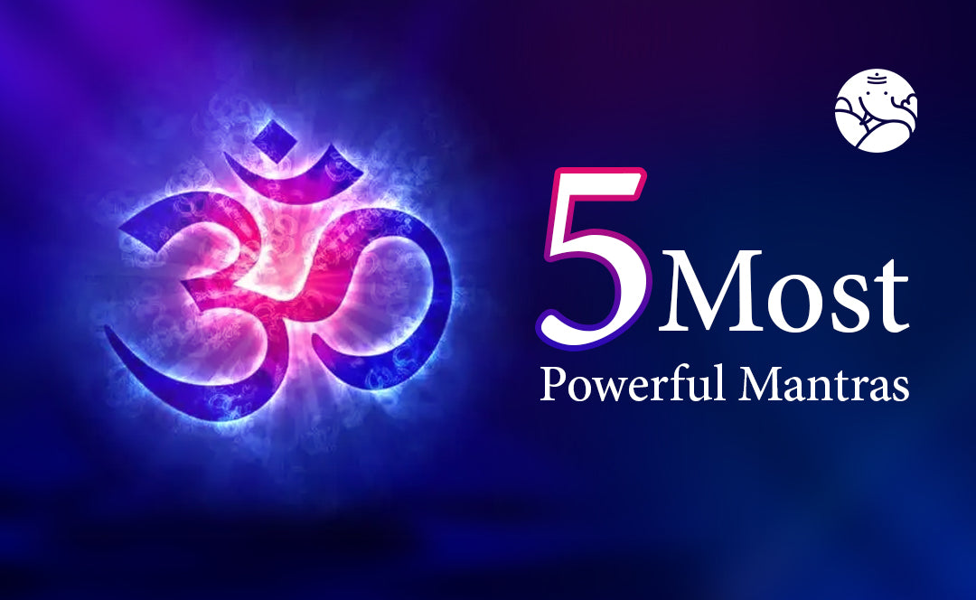 5 Most Powerful Mantras
